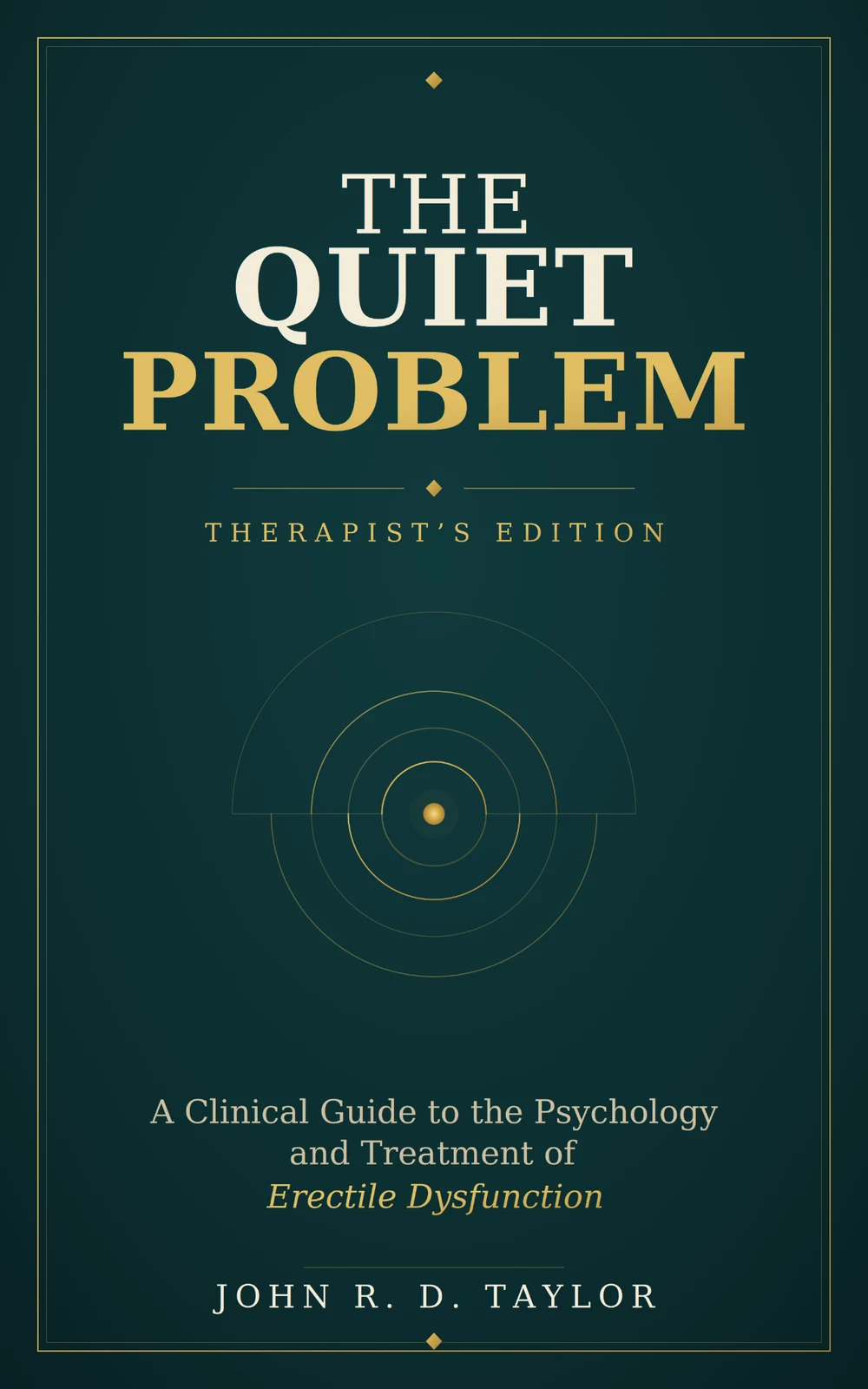 The Quiet Problem: Therapist’s Edition — John R. D. Taylor book cover